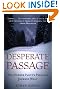 Desperate Passage: The Donner Party's Perilous Journey West