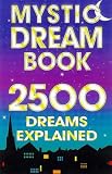 The Mystic Dream Book: 2500 Dreams Explained