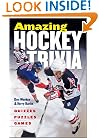 Amazing Hockey Trivia: Games * Quizzes * Puzzles*