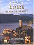 Loire, terre de beaut�