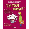 J'ai tout essay� !