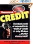 Guaranteed Credit: A Time-Tested Program Guaranteed to Provide Clear, Step-By-Step Information on How to Repair, Restore and Rebuild Your Credit