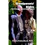 Grandparents' Rights: What Every Grandparent Needs to Know