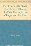 Cookham : its birds, people and places : a walk through the village, and its past