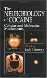 The Neurobiology of Cocaine: Cellular and Molecular Mechanisms