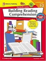 The 100+ Series Building Reading Comprehension, Grade 1-2: High-Interest Selections for Critical Reading Skills (Building Reading Comprehension Series)