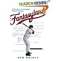 Fantasyland: A Season on Baseball's Lunatic Fringe