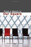 From a Bench in Our Square