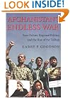 Afghanistan's Endless War: State Failure, Regional Politics, and the Rise of the Taliban