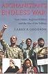 Afghanistan's Endless War: State Failure, Regional Politics, and the Rise of the Taliban
