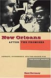 New Orleans After the Promises: Poverty, Citizenship, And the Search for the Great Society