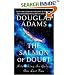 The Salmon of Doubt: Hitchhiking the Galaxy One Last Time