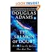The Salmon of Doubt: Hitchhiking the Galaxy One Last Time