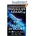 The Salmon Of Doubt: Hitchhiking the Galaxy