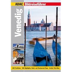 ADAC Reisef�hrer premium Venedig: 300 Highlights, Hotel- und Restaurant- Tipps (ADAC Bildreisef�hrer)
