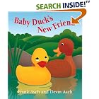 Baby Duck's New Friend by  Devin Asch and Frank Asch