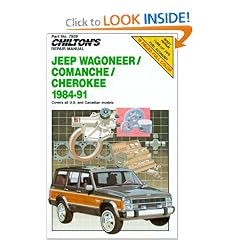 Chilton's Repair Manual: Jeep/Wagoneer/Comanche/Cherokee, 1984-1991 (Chilton's Repair Manual (Model Specific))