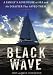 Black Wave: A Family's Adventure at Sea and the Disaster That Saved Them width=