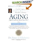 Click here to buy Aging: Fight it w  the Blood Type Diet (Eat Right 4 Your Type Health Library) by  Peter J. D'Adamo and Catherine Whitney.