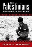 The Palestinians : In Search Of A Just Peace