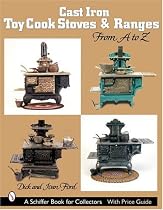 Cast Iron Toy Cook Stoves and Ranges