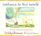Welcome to This World: A Love Letter to Little Ones