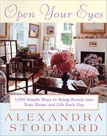 Open Your Eyes: 1,000 Simple Ways To Bring Beauty Into Your Home And Life Each Day (Harperresource Book)