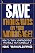 Save Thousands on Your Mortgage: The Best Investment You Can Make