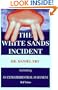 The White Sands Incident Including an Extraterrestrial Statement