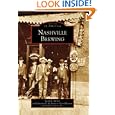 Nashville Brewing (TN) (Images of America) by Scott R. Mertie, Patricia Gerst Benson, and Sr. John J. Gerst
