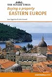 Travel : Buying a Property: Eastern Europe ("Sunday Times" Buying a Property)