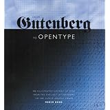 FromGutenbergtoOpenType:AnIllustratedHistoryofTypefromtheEarliestLetterformstotheLatestDigitalFonts