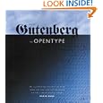From Gutenberg to OpenType: An Illustrated History of Type from the Earliest Letterforms to the Latest Digital Fonts