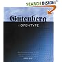 From Gutenberg to OpenType: An Illustrated History of Type from the Earliest Letterforms to the Latest Digital Fonts