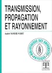 Transmission, propagation et rayonnement