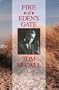 Fire at Eden's Gate: Tom McCall and the Oregon Story