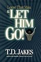 Loose That Man and Let Him Go! with Workbook:      