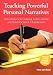 Teaching Powerful Personal Narratives: Strategies For College Applications And High School Classrooms by Mary Jane Reed ISBN 0929895789