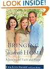 Bringing Elizabeth Home: A Journey of Faith and Hope