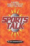 Sports Talk: A Journey Inside the World of Sports Talk Radio