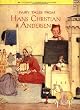 Fairy Tales from Hans Christian Andersen: A Classic Illustrated Edition (Classics Illustrated)