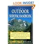 The Outdoor Survival Handbook: A Guide To The Resources & Material Available In The Wild & How To Use Them For Food, Shelter, Warmth, & Navigation