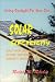 Using Sunlight For Your Own Solar Electricity : Build Your Own System, Become Independent of The Grid, Domestic Photovoltaics (Alternative Energy (Richie Unlimited))