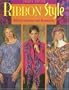Ribbon Style: Knitted Fashions And Accessories