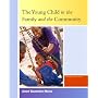 Young Child in the Family and the Community, The (4th Edition)