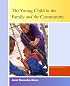 Young Child in the Family and the Community, The (4th Edition)