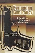 Evaluating Gun Policy: Effects on Crime and Violence