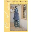 Carl and Karin Larsson: Creators of the Swedish Style