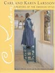 Carl and Karin Larsson: Creators of t...