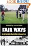 Fair Ways: How Six Black Golfers Won Civil Rights in Beaumont, Texas (Centennial Series of the Association of Former Students, Texas A&M University)